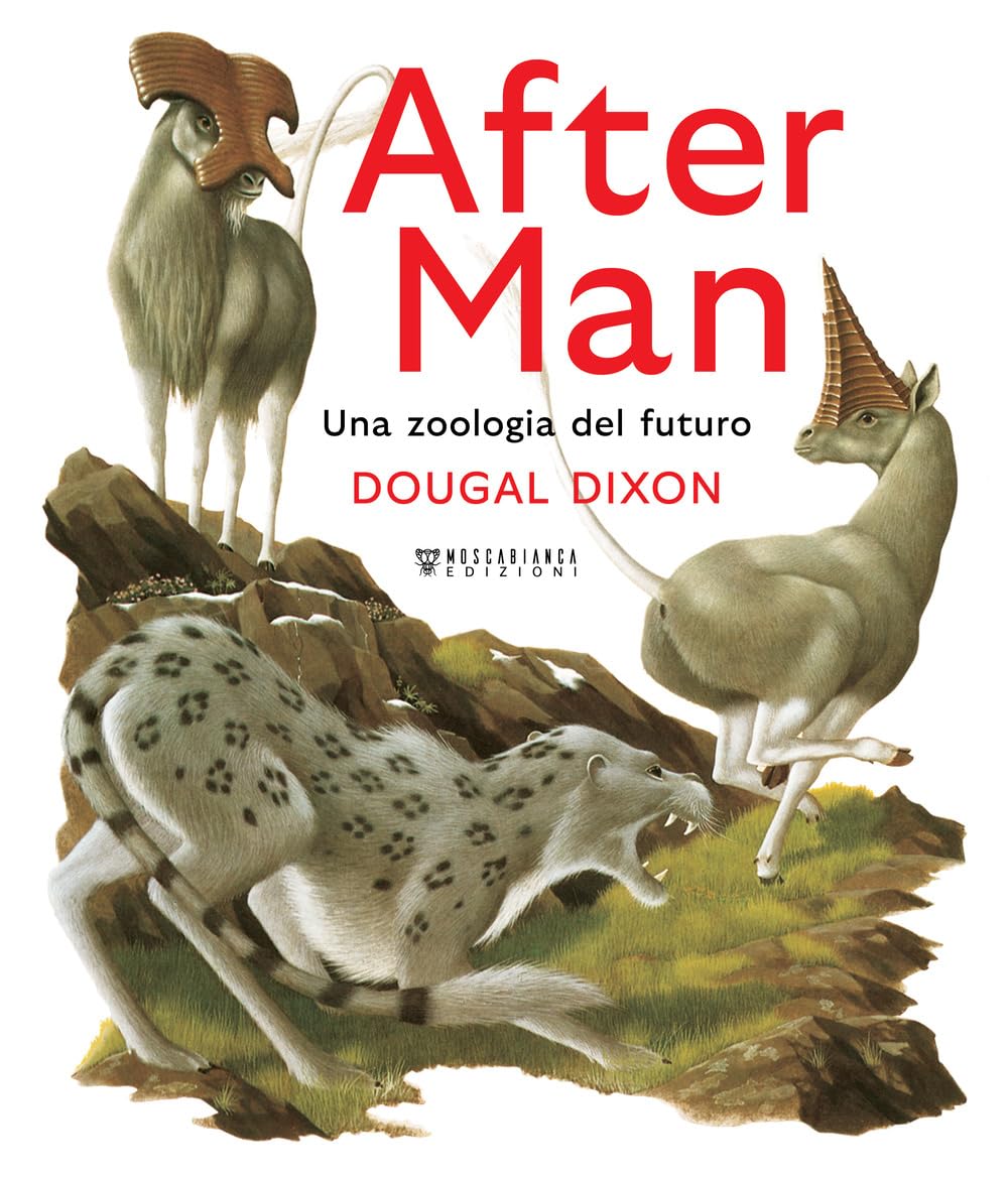Dougal Dixon: After man (Hardcover, Italiano language, 2023, Moscabianca Edizioni)