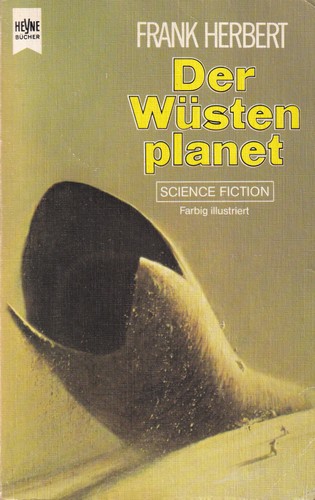 Frank Herbert Dost Korpe, Herbert Frank, Frank Herbert: Der Wüstenplanet (German language, 1987, Wilhelm Heyne Verlag)