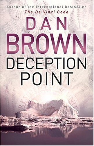 Dan Brown: Deception Point (Hardcover, 2005, BANTAM PRESS)