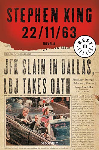 Stephen King, Gabriel Dols Gallardo;José Óscar Hernández Sendin;: 22/11/63 (Paperback, 2013, Debolsillo, DEBOLSILLO)