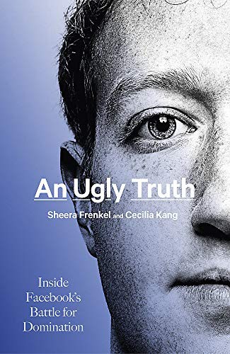 Cecilia Kang, Sheera Frenkel: An Ugly Truth (Paperback)