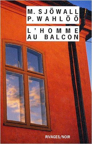 Per Wahlöö, Maj Sjöwall: L'homme au balcon (French language, 2008)