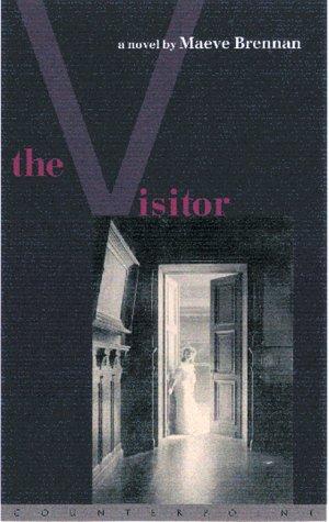 Maeve Brennan: The visitor (2000, Counterpoint)