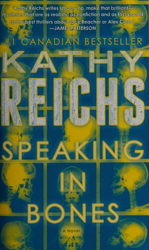 Kathy Reichs: Speaking in Bones (2016, Simon & Schuster, Incorporated)