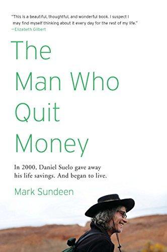 Mark Sundeen: The man who quit money (2012)