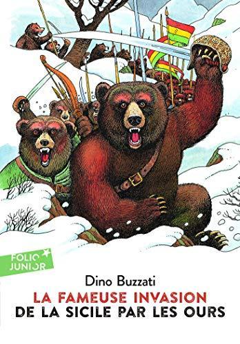 Dino Buzzati: La fameuse invasion de la Sicile par les ours (French language, 2009, Éditions Gallimard)