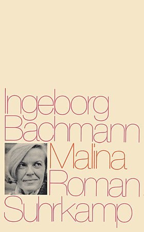 Ingeborg Bachmann: Malina (German language, 1991, Suhrkamp)