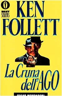 Ken Follett: La cruna dell'ago (Paperback, Italiano language, 1995, Mondadori)