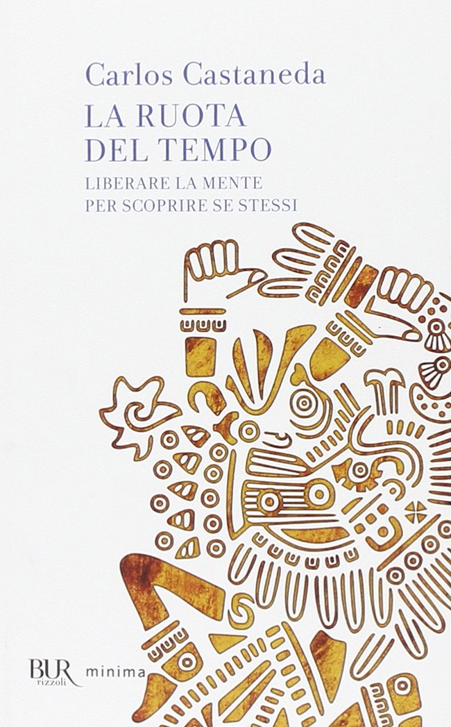 Carlos Castaneda: La Ruota del Tempo (Paperback, Italiano language, 2007)