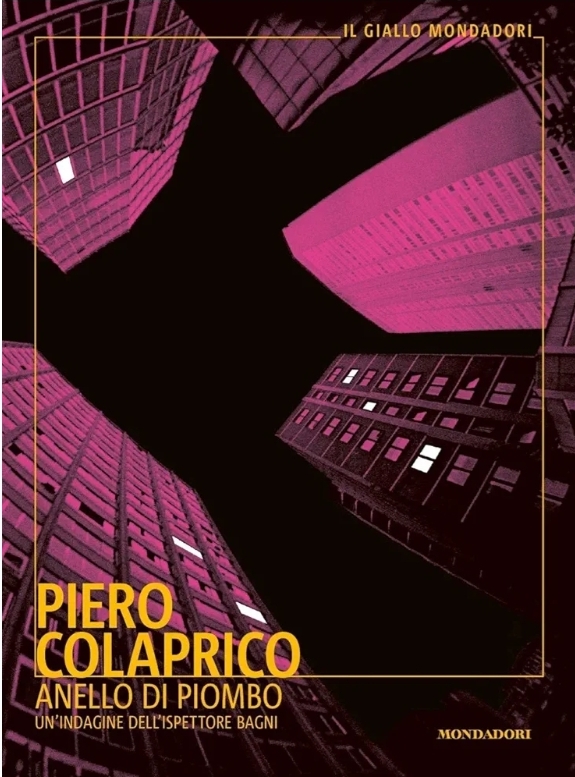 Piero Colaprico: L'anello di piombo (Paperback, Italiano language, 2019, Mondadori)