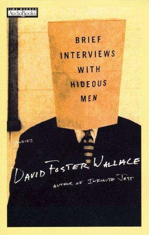 David Foster Wallace: Brief Interviews with Hideous Men (AudiobookFormat, 1999, Hachette Audio)