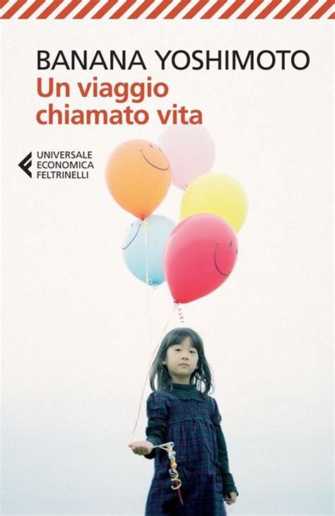 Banana Yoshimoto: Un viaggio chiamato vita (Feltrinelli)