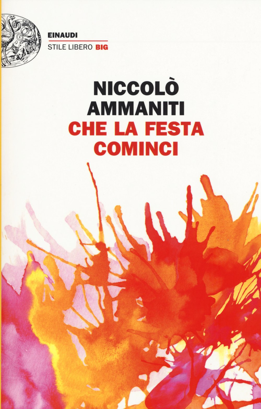 Niccolò Ammaniti: Che la festa cominci (Italian language)