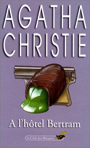 Agatha Christie: À l'Hotel Bertram (French language)