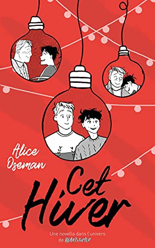 Alice Oseman, Valérie Drouet: Cet hiver (Paperback, French language, 2021, Hachette Romans)