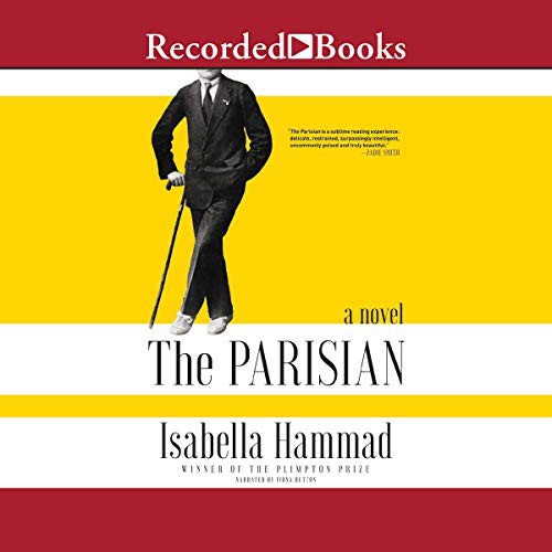 Isabella Hammad: The Parisian (AudiobookFormat, 2019, Recorded Books, Inc. and Blackstone Publishing)