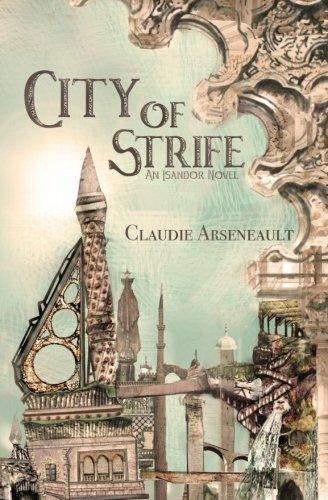 Claudie Arseneault: City of Strife (EBook, 2017, The Kraken Collective)