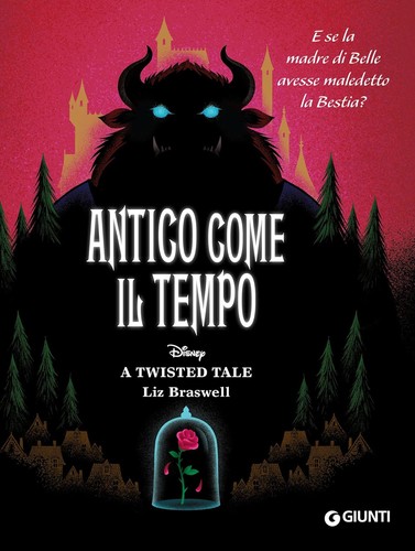 Liz Braswell: Antico come il tempo (EBook, Italian language, 2023, Giunti)
