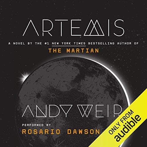 Rosario Dawson, Andy Weir: Artemis (2017, Audible Studios)