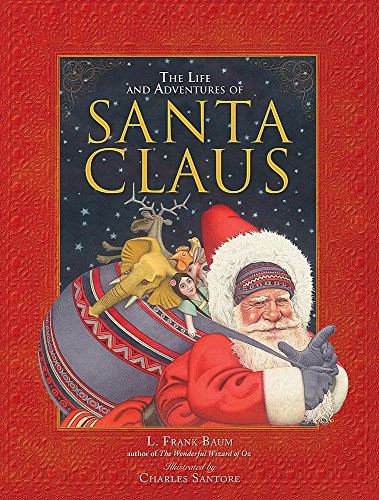 L. Frank Baum: The Life and Adventures of Santa Claus (Hardcover, 2017, Running Press Kids)