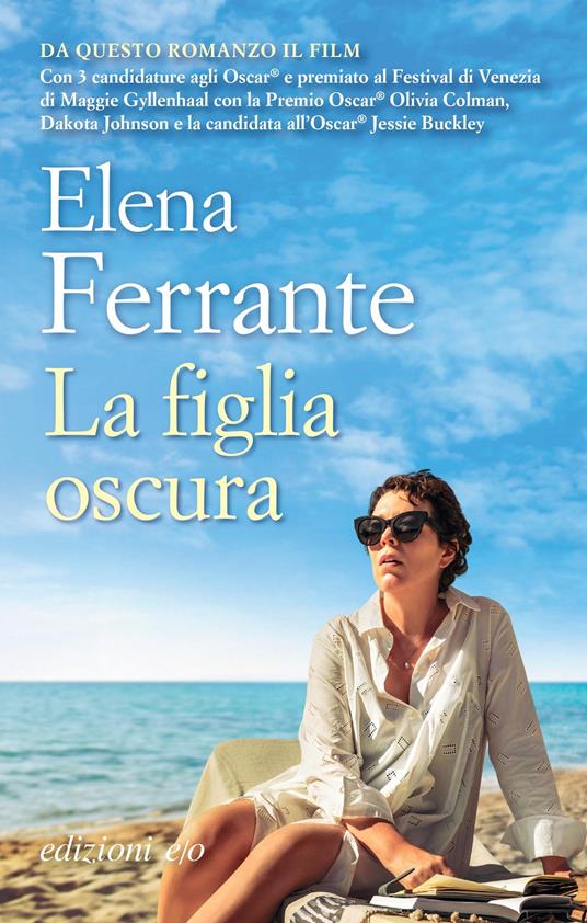 Elena Ferrante: La figlia oscura (Paperback, italiano language, 2022, E/O)