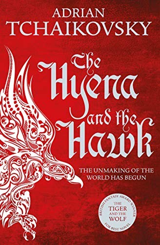 Adrian Tchaikovsky: The Hyena and the Hawk (Paperback, 2019, Pan Macmillan)