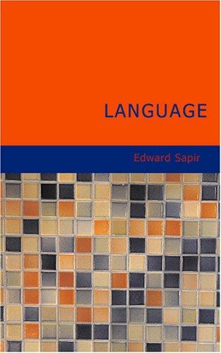 Edward Sapir: Language (Paperback, 2007, BiblioBazaar)