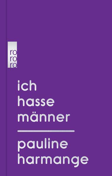 Pauline Harmange: Ich hasse Männer (German language, 2020)