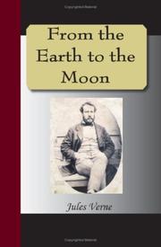 Jules Verne: From the Earth to the Moon (Paperback, 2007, NuVision Publications)