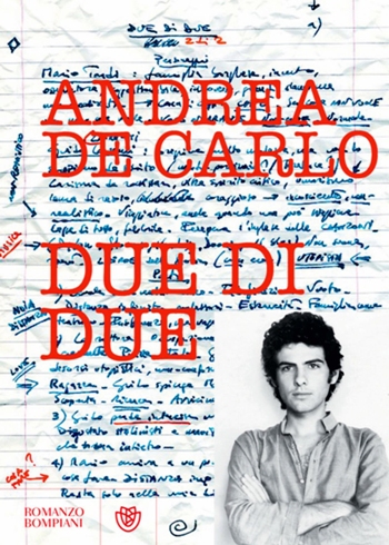 Andrea De Carlo: Due di due (Italiano language)