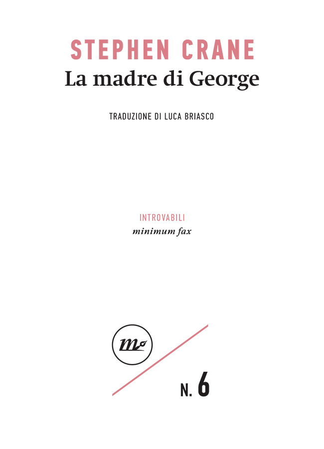 Stephen Crane: La madre di George (Paperback, Italian language, 1983, Minimum Fax)