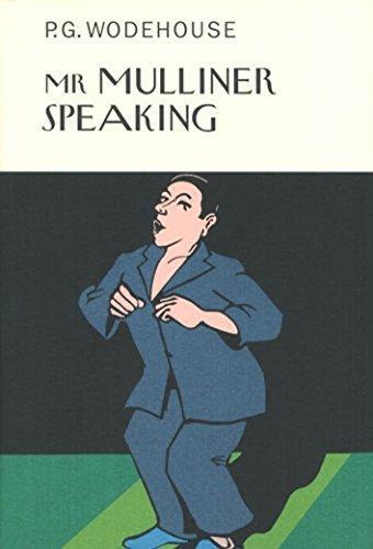 P. G. Wodehouse: Mr. Mulliner Speaking (2005)