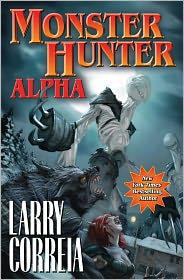 Larry Correia: Monster Hunter Alpha (2011, Baen)