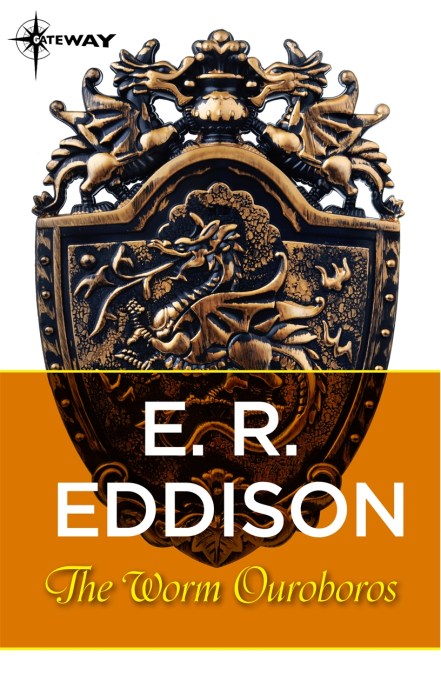 Eric Rücker Eddison: The Worm Ouroboros (EBook, 2016, SF Gateway)