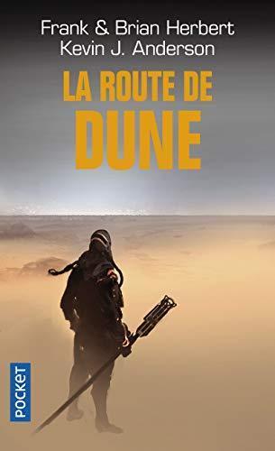 Frank Herbert, Kevin J. Anderson, Brian Herbert: La Route de Dune (French language, 2010)