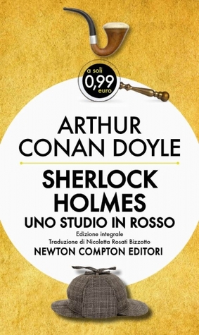 Arthur Conan Doyle: Uno studio in rosso (Paperback, Italiano language, 2013, Newton Compton)