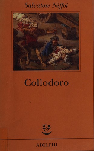 Salvatore Niffoi: Collodoro (Italian language, 2008, Adelphi)