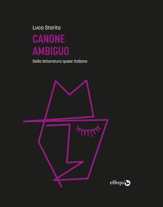 Luca Starita: Canone ambiguo (Paperback, Italiano language, 2021, Effequ)