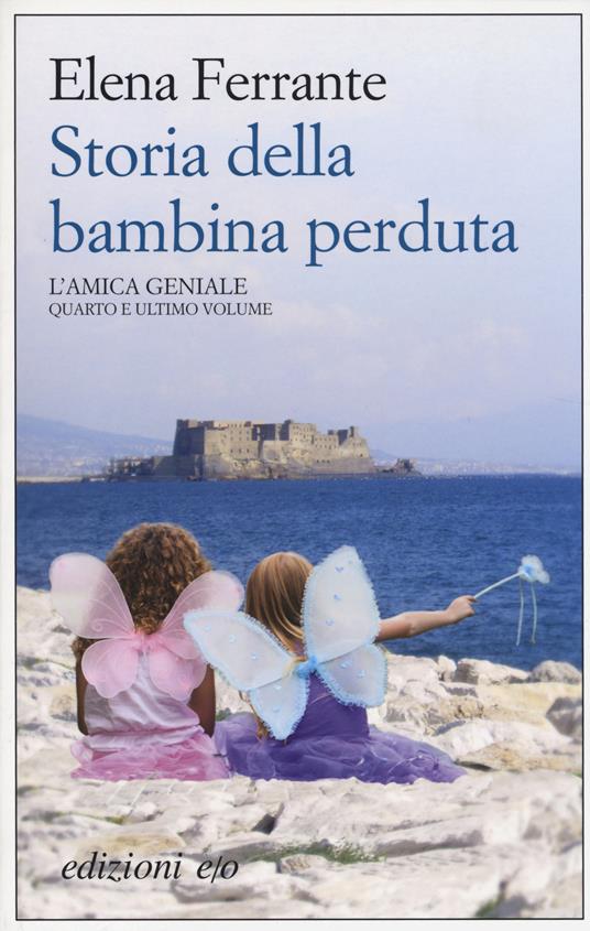Elena Ferrante: Storia della bambina perduta (Paperback, Italiano language, 2020, Edizione e/o)
