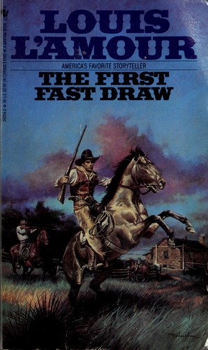 Louis L'Amour: The first fast draw (Hardcover, 1998, Bantam Books)