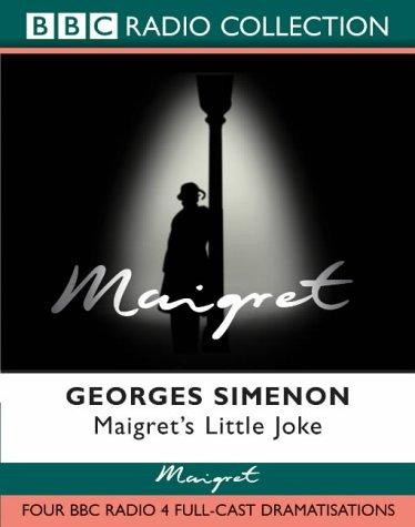 Georges Simenon: Maigret's Little Joke (AudiobookFormat, 2004, BBC Audiobooks)