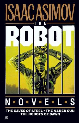 Isaac Asimov: Robot Trilogy (Paperback, 1988, Del Rey)