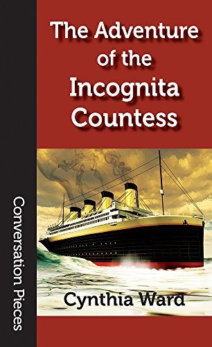 Cynthia Ward: The Adventure of the Incognita Countess (Paperback, 2017, Aqueduct Press)