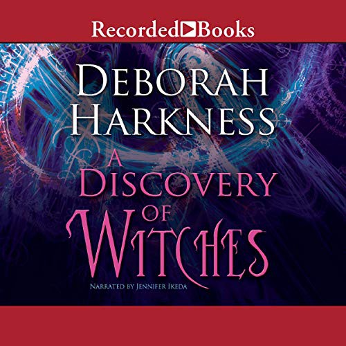 Deborah Harkness: A Discovery of Witches (AudiobookFormat, 2011, Recorded Books, Inc. and Blackstone Publishing)