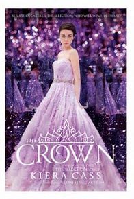 Kiera Cass: The Crown (2016, Harper Teen)