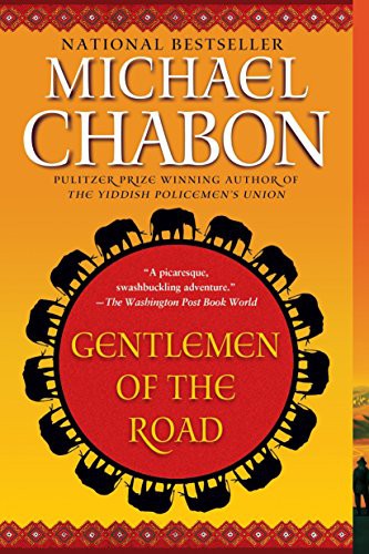 Michael Chabon: Gentlemen of the Road (Paperback, 2008, Del Rey)