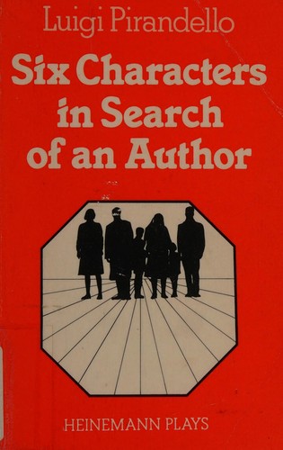 Luigi Pirandello: Six characters in search of an author (1980, Heinemann)