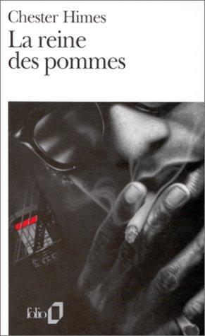 Chester B. Himes, Chester Himes: La Reine des pommes (French language, 1987, Éditions Gallimard)