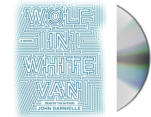 John Darnielle: Wolf in White Van (2014, Macmillan Audio)