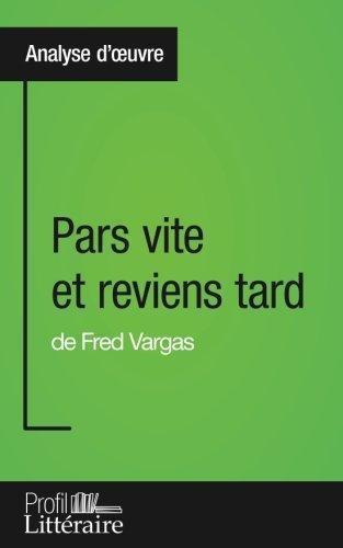 Fred Vargas: Pars vite et reviens tard de Fred Vargas (French language)